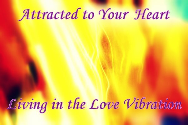 Attracted to Your Heart Living in the Love Vibration - Cosmic Art Card depicting emotional essence