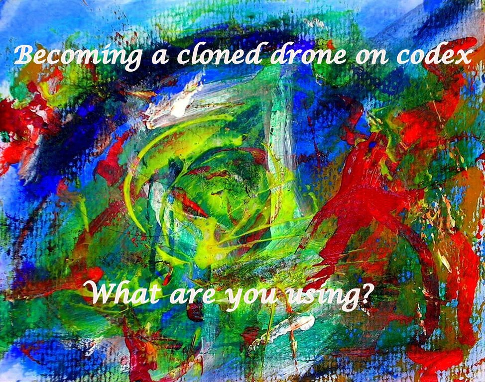 Becoming a cloned drone on codex What are you using - Cosmic Art Card
