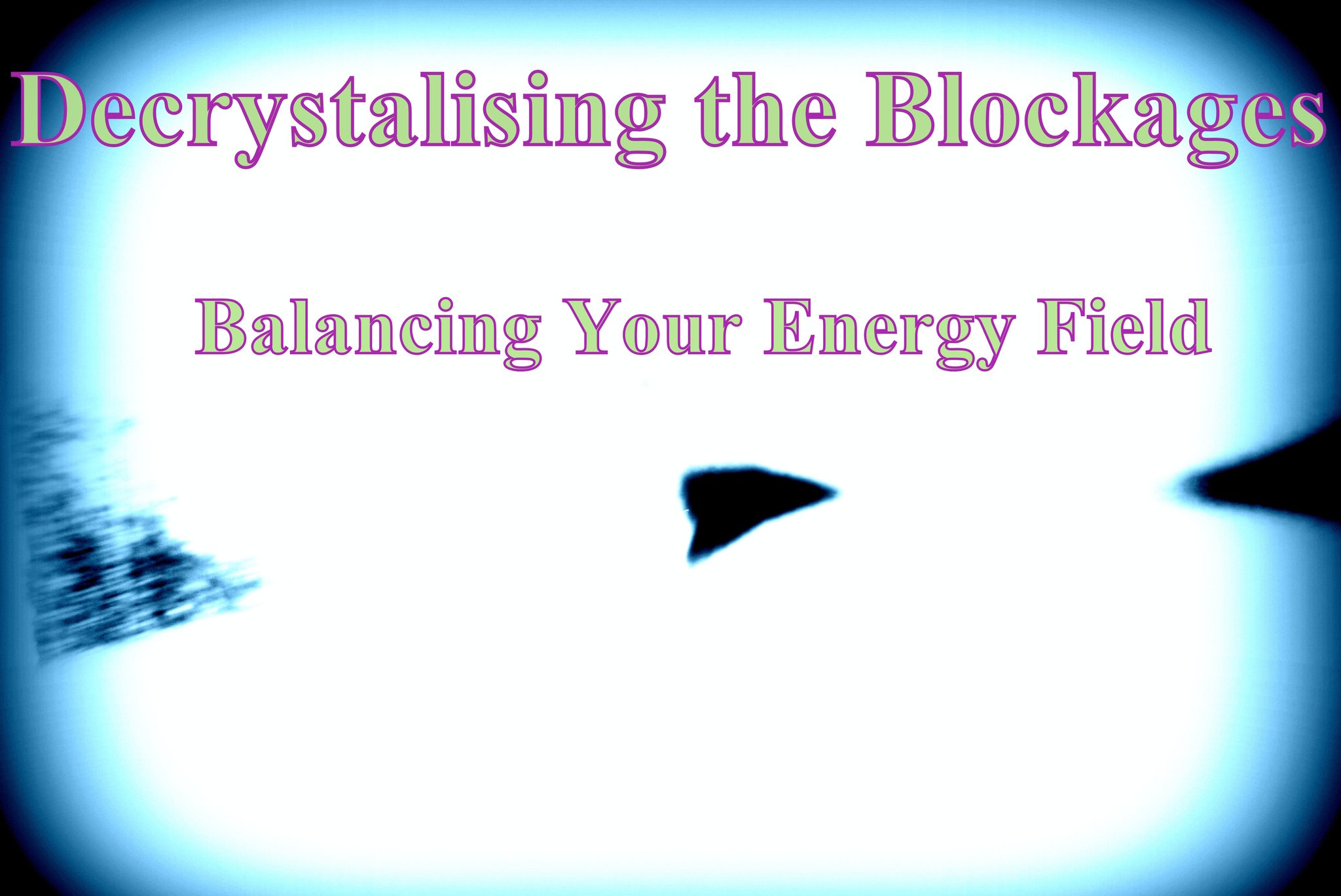 Decrystallising the Blockages Balancing Your Energy Field - Cosmic Art Card