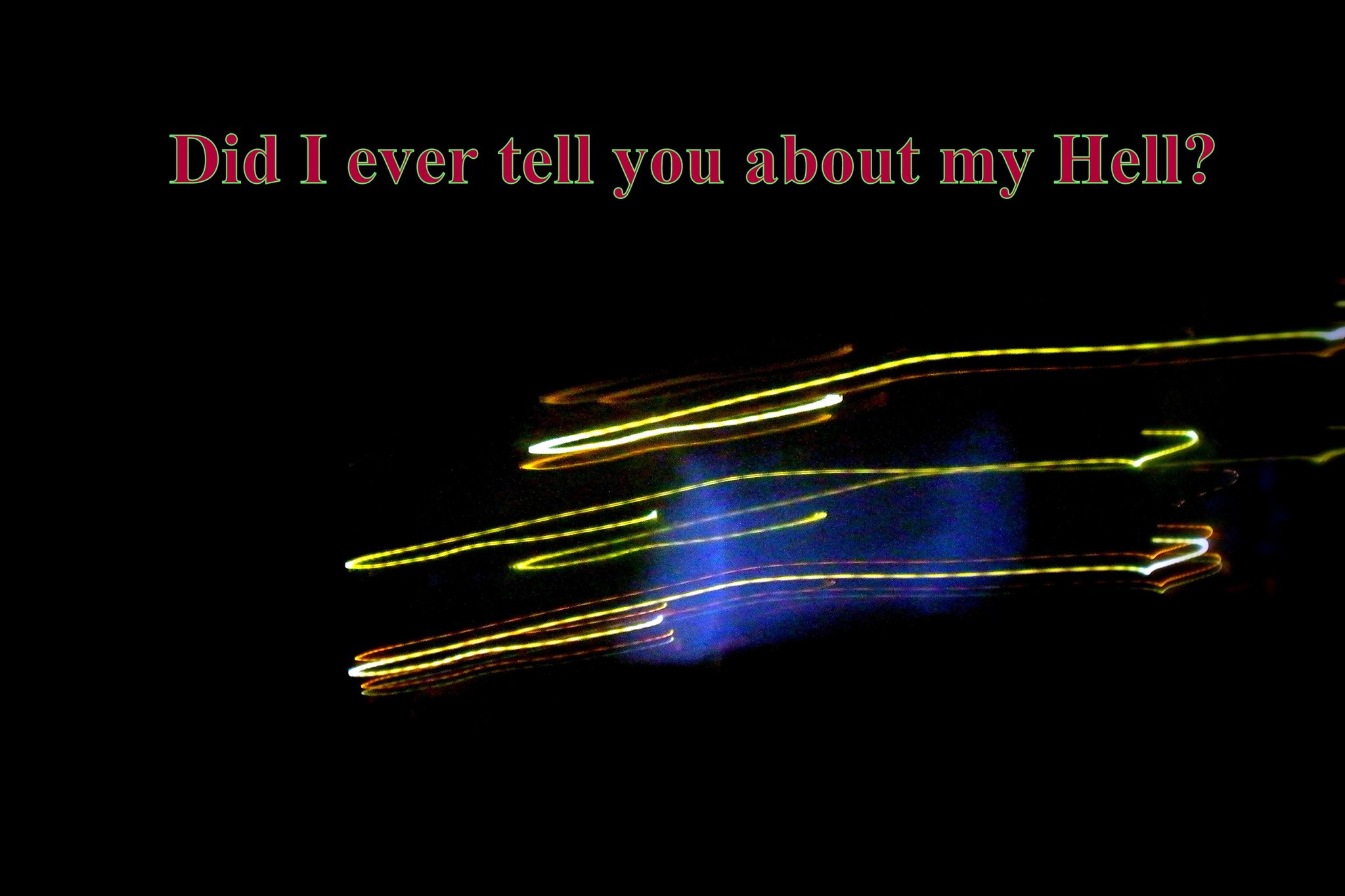 Did I ever tell you about my Hell - Cosmic Art Card