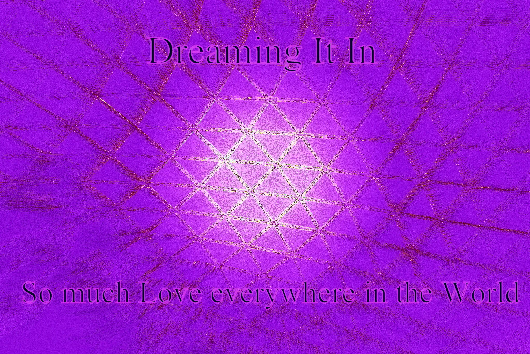 Dreaming It In So much Love everywhere in the World - Cosmic Art Card depicting emotional essence