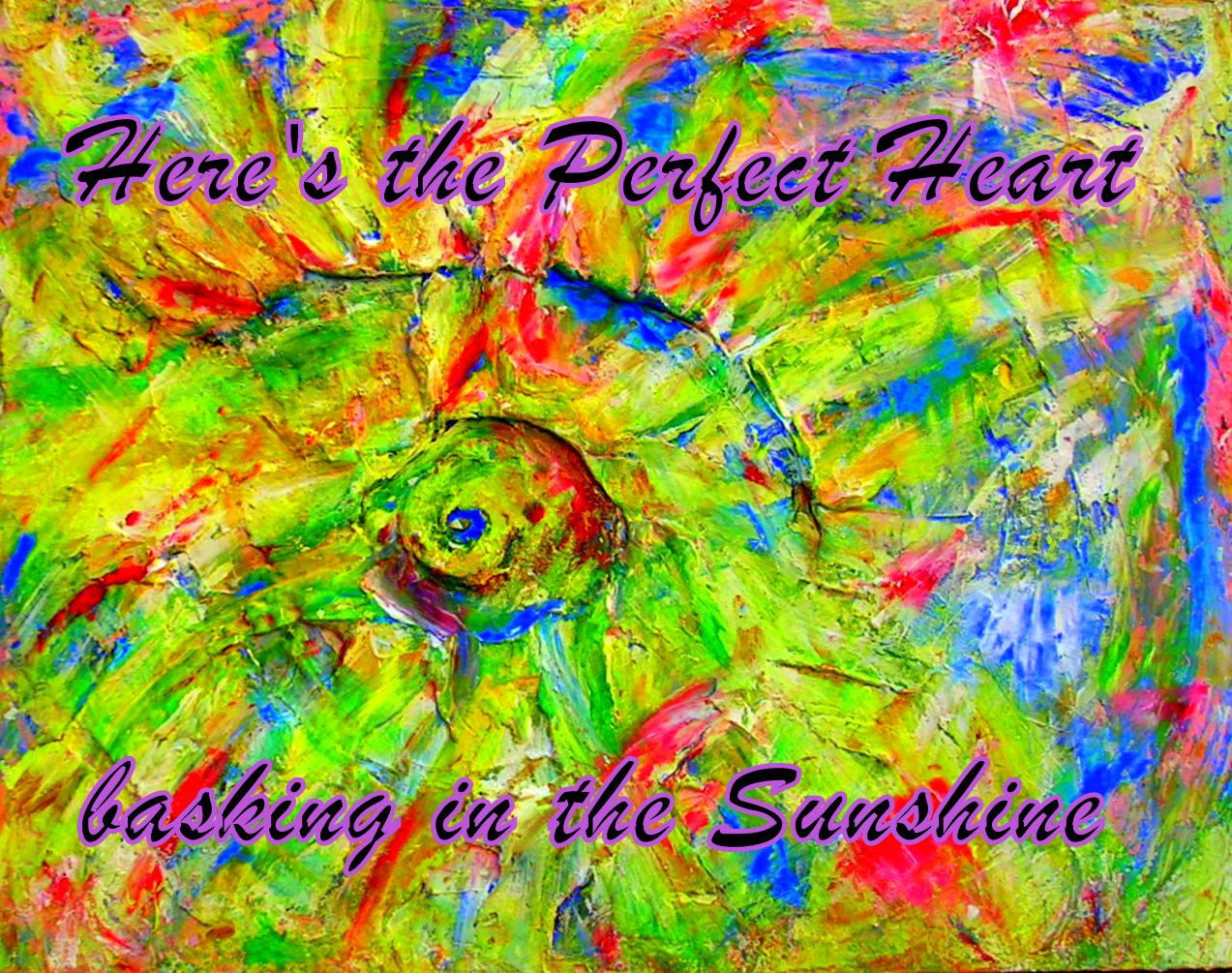 Heres the Perfect Heart basking in the Sunshine - Cosmic Art Card depicting emotional essence