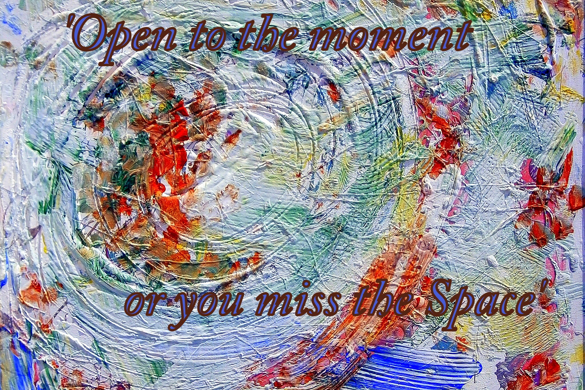 Open to the moment or you miss the Space - Cosmic Art Card featuring cosmic elements