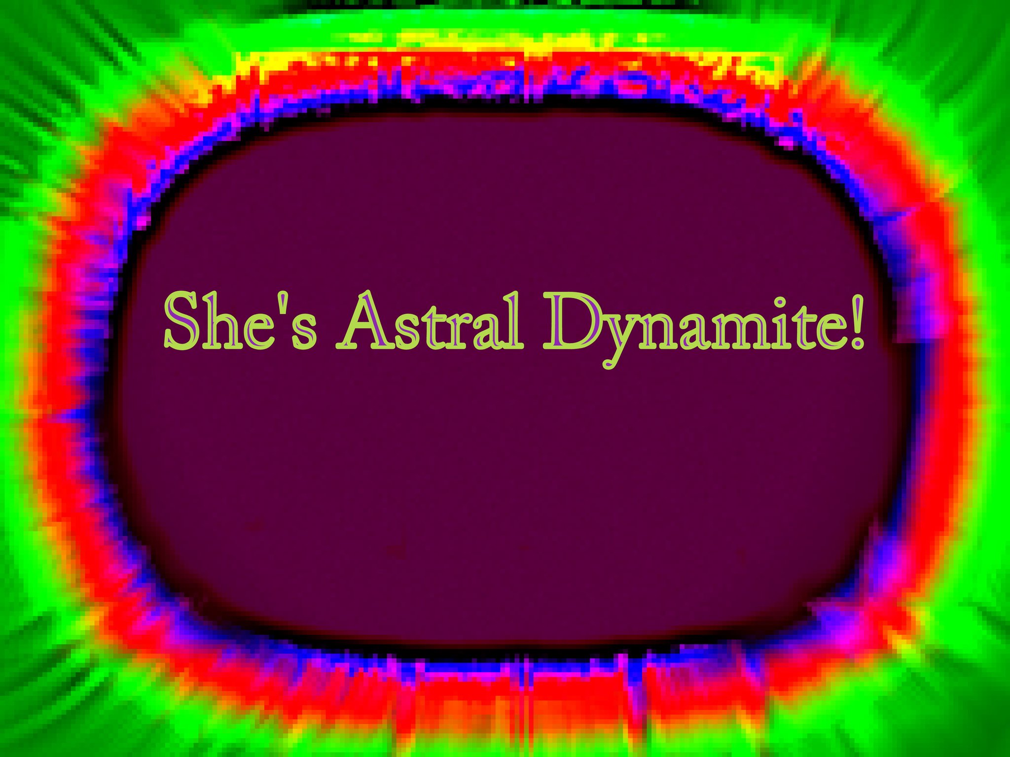 Shes Astral Dynamite - Cosmic Art Card