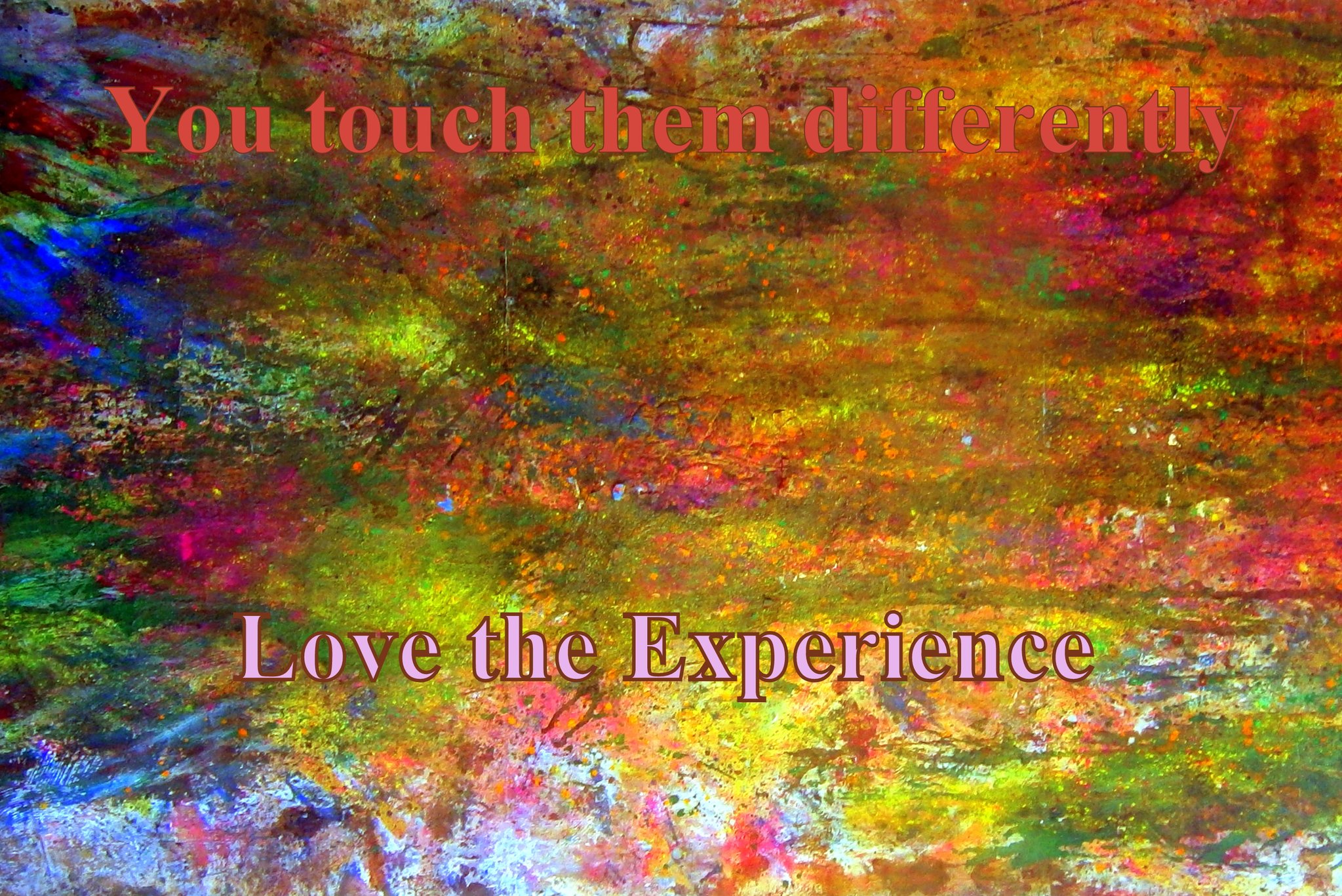 You touch them differently Love the Experience - Cosmic Art Card depicting emotional essence